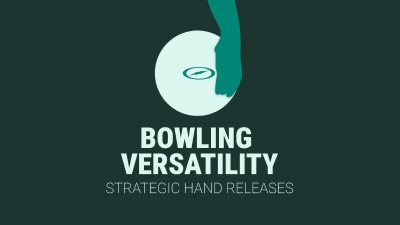 Bowling Versatility with Strategic Hand Releases