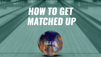 Getting Matched up to a bowling ball By Mike Sinek